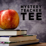 Mystery Teacher Tee