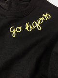 Go Tigers  Sweatshirt