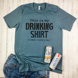 This is my Drinking Shirt