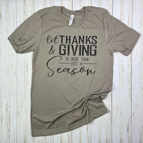 Let Thanks & Giving be more than just a Season
